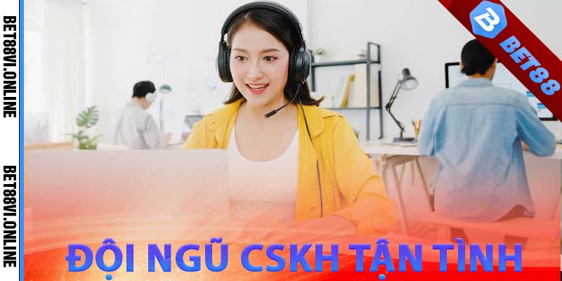 Đội ngũ nhân viên chăm sóc, hỗ trợ khách hàng tận tình, chuyên nghiệp